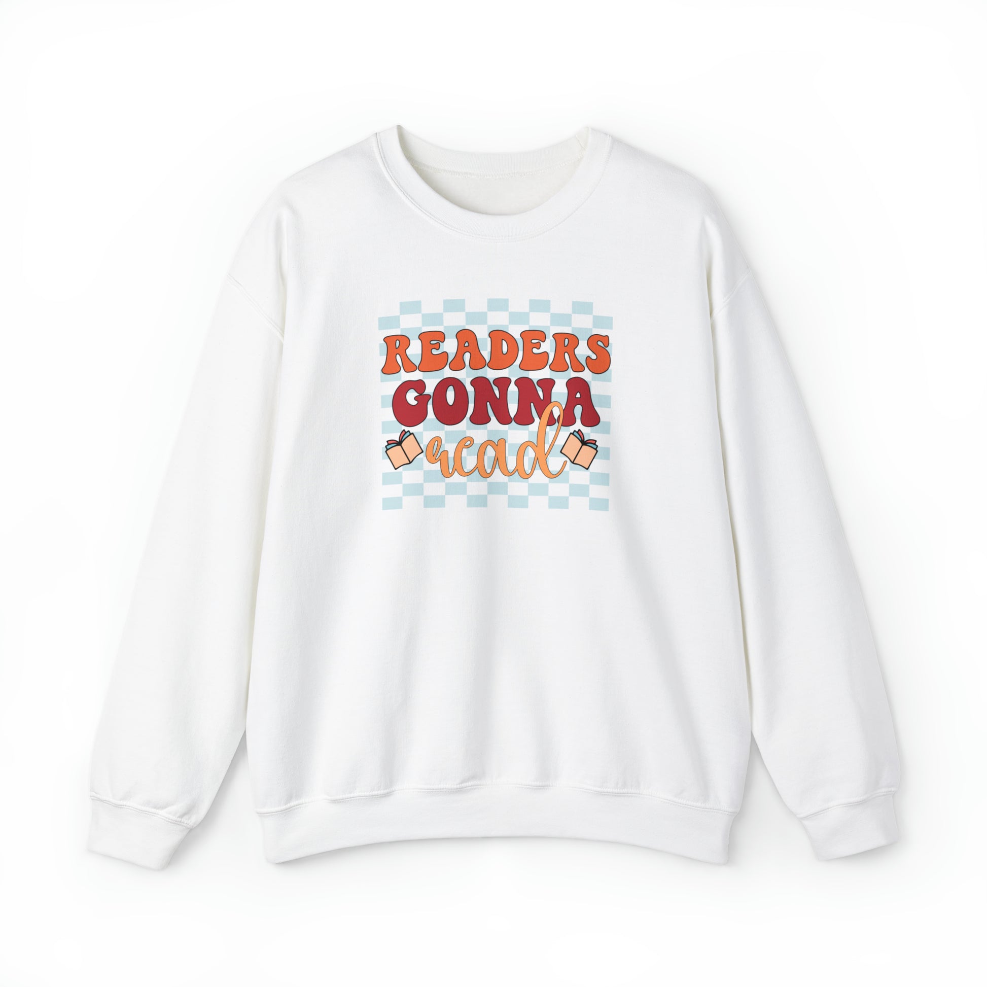 Readers Gonna Read Sweatshirt - Book Readers Gift Literary Shirt Book Lover Sweatshirt Cute Book Shirt Librarian Teacher Bo - BookishBliss 