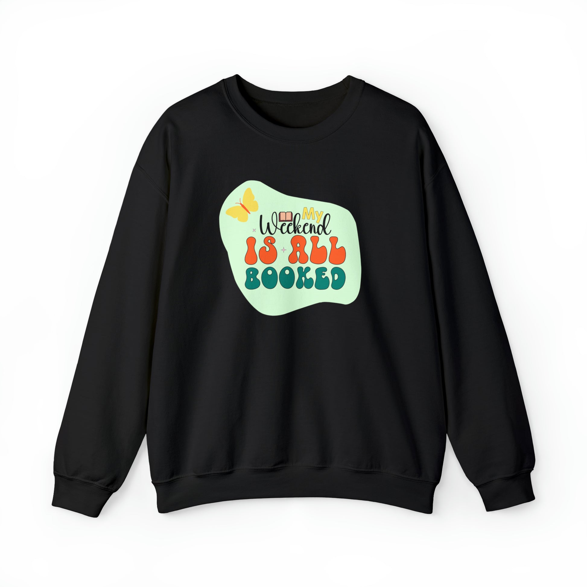 My Weekend is all Booked Sweatshirt - Book Readers Gift Literary Shirt Book Lover Sweatshirt Cute Book Shirt Librarian Teacher Bookish Sh - BookishBliss 