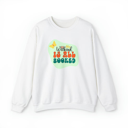 My Weekend is all Booked Sweatshirt - Book Readers Gift Literary Shirt Book Lover Sweatshirt Cute Book Shirt Librarian Teacher Bookish Sh - BookishBliss 