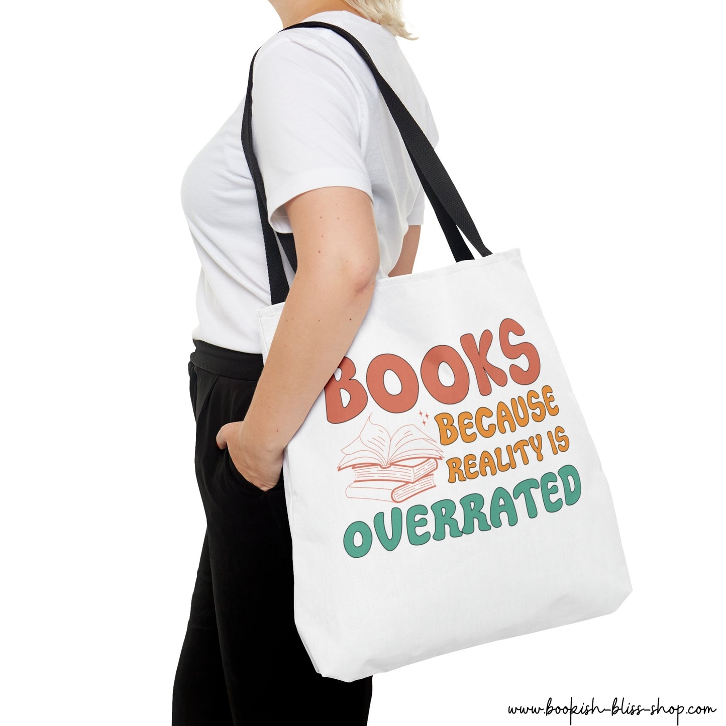 Books Because Reality Is Overrated | Tote Bag