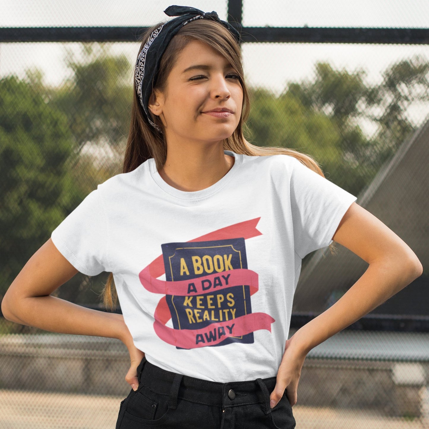 A Book a Day Keeps Reality Away | T-Shirt - BookishBliss 