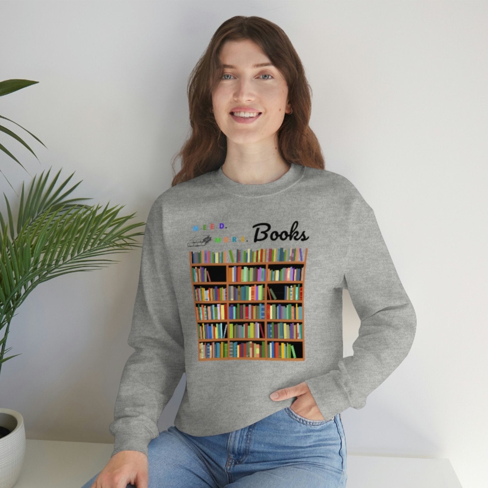 Need. More. Books I Crewneck Sweatshirt - BookishBliss 