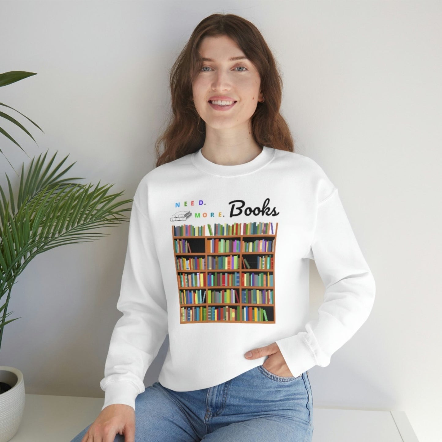 Need. More. Books I Crewneck Sweatshirt - BookishBliss 