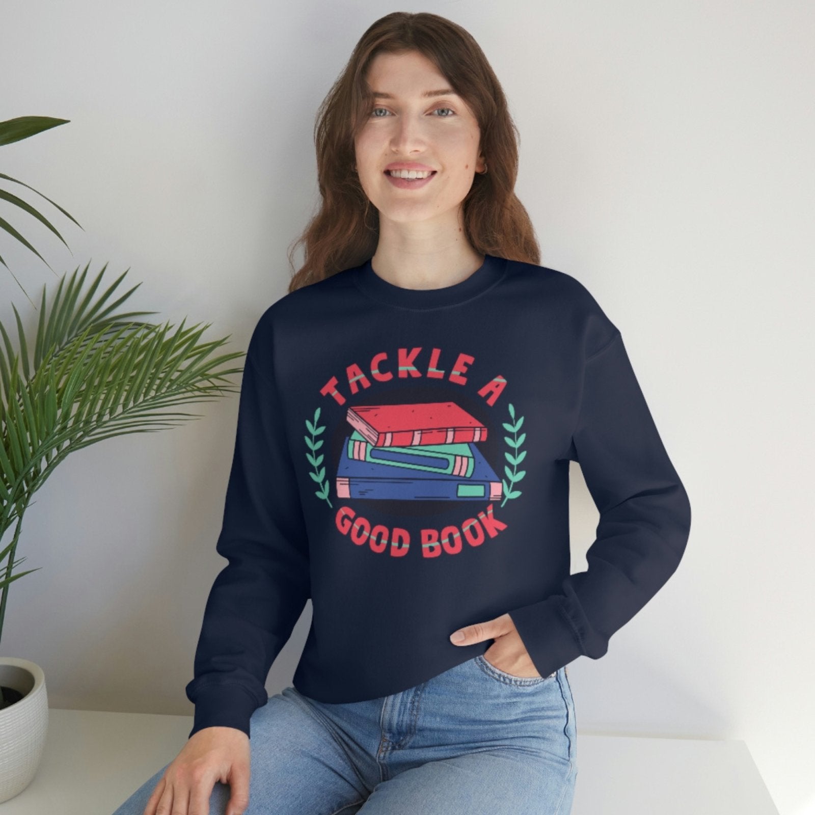 Tackle a good Book | Crewneck Sweatshirt - BookishBliss 