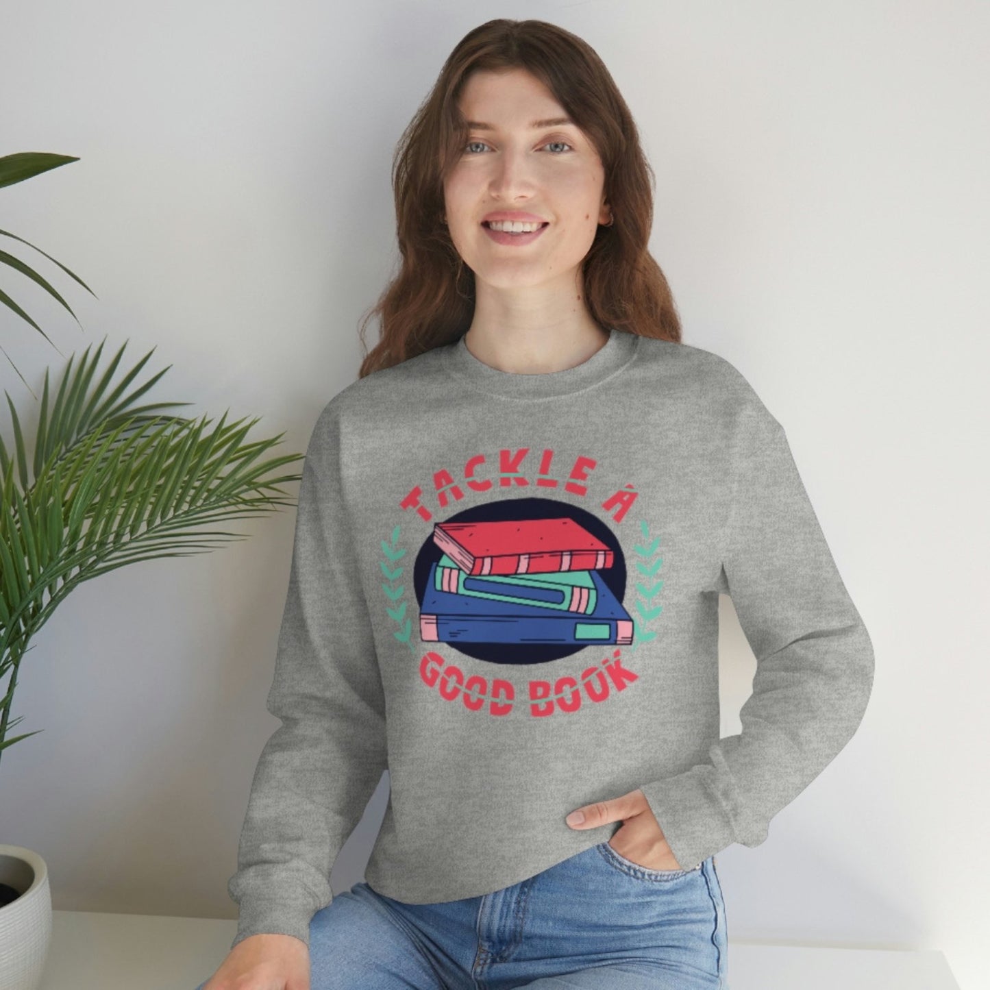 Tackle a good Book | Crewneck Sweatshirt - BookishBliss 