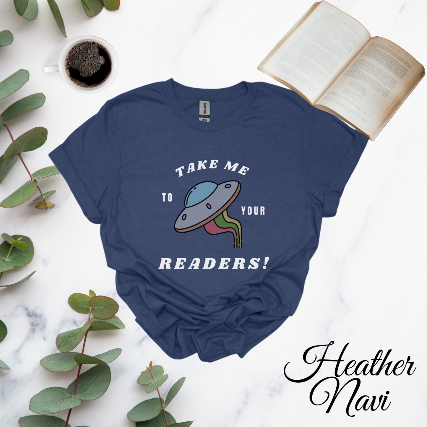 Take me to Your Readers T-Shirt - BookishBliss 