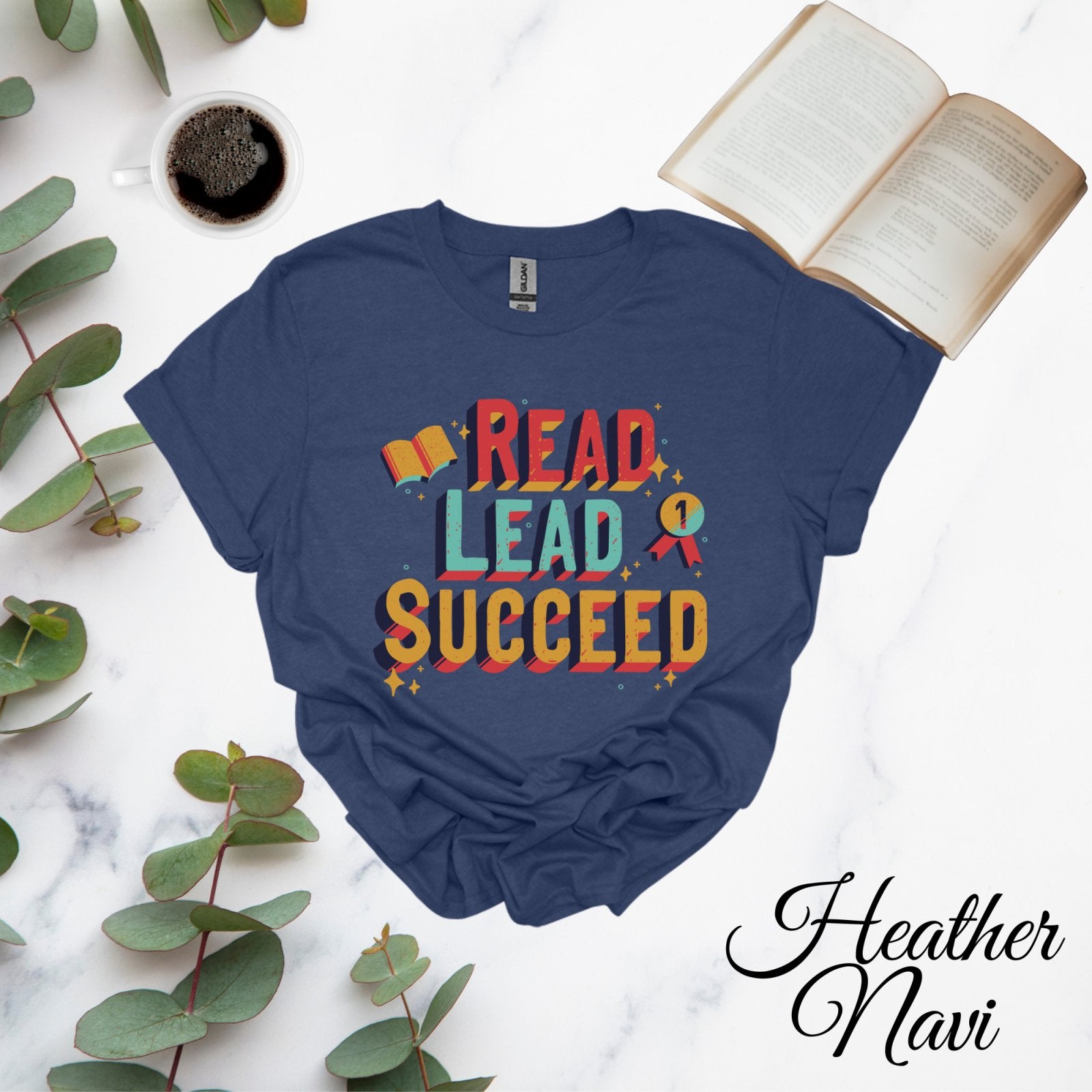 Read Lead Succeed T-Shirt - BookishBliss 