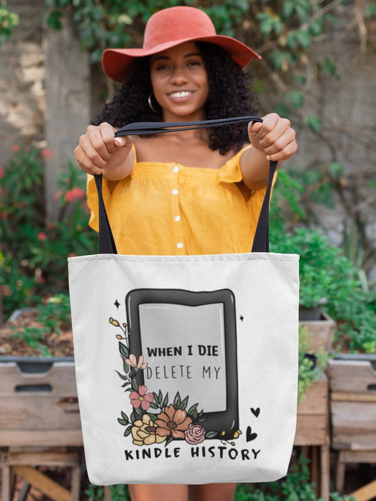 When I Die Delete My Kindle History | Tote Bag - BookishBliss 